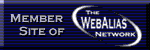 Create a cool new address
for your site at The WebAlias Network - free!